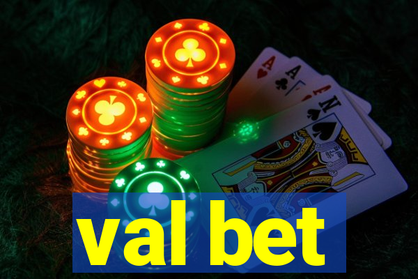 val bet